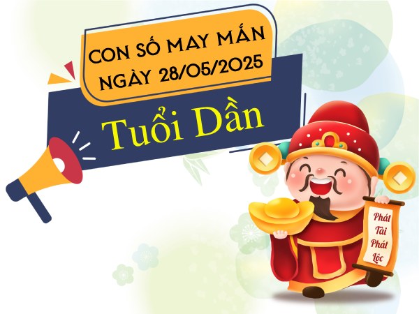 Tử vi tuổi Dần ngày 28/5/2025
