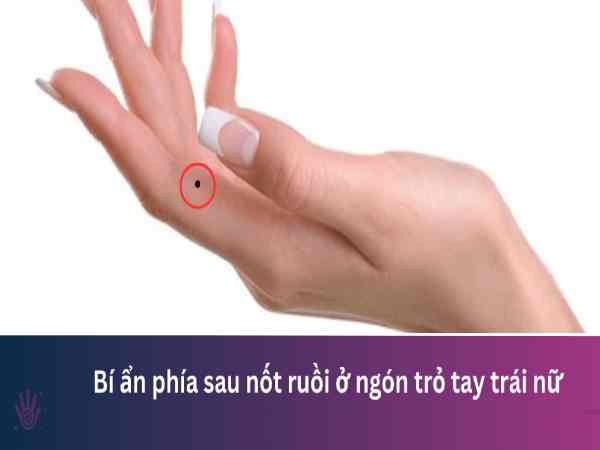 Nốt ruồi ở ngón tay trỏ trái nữ giới Nốt ruồi ở ngón tay trỏ trái nữ giới
