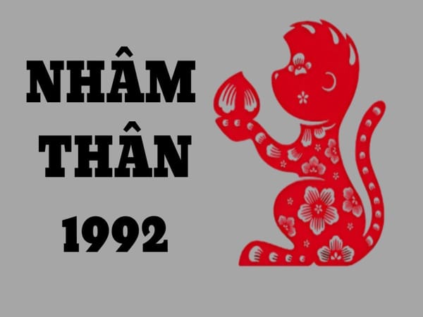 Tổng quan tuổi Nhâm Thân 1992